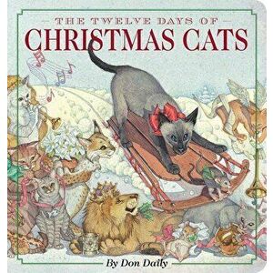 The Twelve Days of Christmas Cats Oversized Padded Board Book - Don Daily imagine