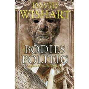 Bodies Politic, Paperback - David Wishart imagine