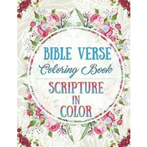 Bible Verse Coloring Book: Scripture in Color, Paperback - James Kiernan imagine