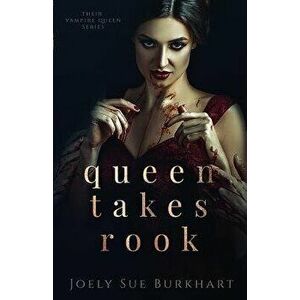 Queen Takes Rook, Paperback - Joely Sue Burkhart imagine