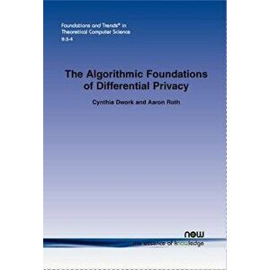 The Algorithmic Foundations of Differential Privacy - Cynthia Dwork imagine
