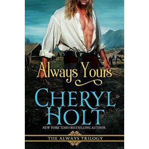 Always Yours, Paperback - Cheryl Holt imagine