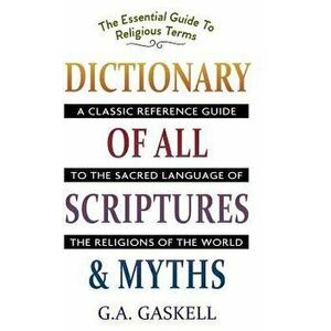 Dictionary of All Scriptures and Myths, Hardcover - G. a. Gaskell imagine
