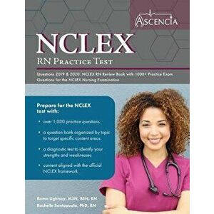 NCLEX-RN Practice Test Questions 2019 And 2020: NCLEX RN Review Book with 1000+ Practice Exam Questions for the NCLEX Nursing Examination, Paperback - imagine
