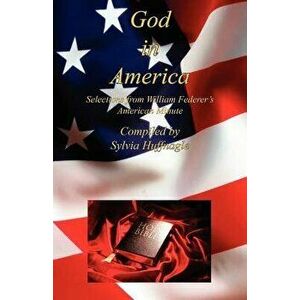 God in America - Selections from William Federer's American Minute - Sylvia Huffnagle imagine