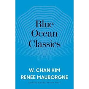 Blue Ocean Classics, Hardcover - W. Chan Kim imagine