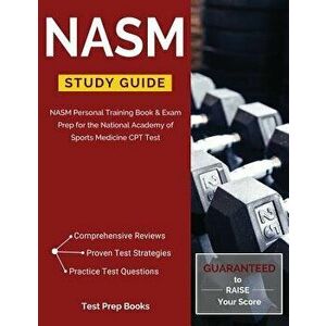 NASM Study Guide: NASM Personal Training Book & Exam Prep for the National Academy of Sports Medicine CPT Test, Paperback - Test Prep Books imagine