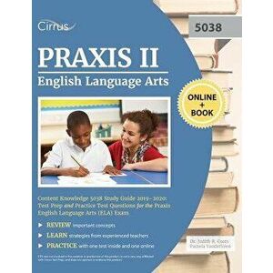 Praxis II English Language Arts Content Knowledge 5038 Study Guide 2019-2020: Test Prep and Practice Test Questions for the Praxis English Language Ar imagine