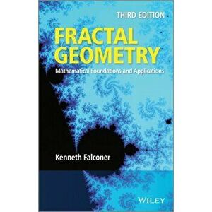 Fractal Geometry. Mathematical Foundations and Applications, Hardback - Kenneth Falconer imagine