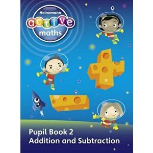 Heinemann Active Maths - First Level - Exploring Number - Pupil Book 2 - Addition and Subtraction, Paperback - Amy Sinclair imagine