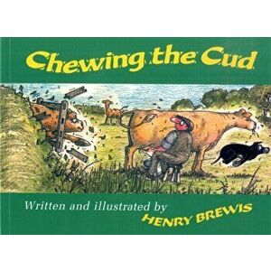 Chewing the Cud, Paperback - Henry Brewis imagine