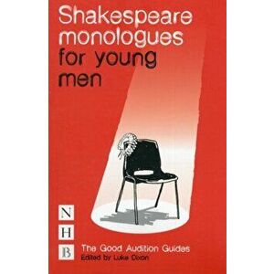 Shakespeare Monologues for Young Men, Hardback - Luke Dixon imagine