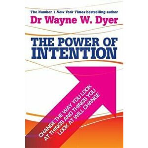 Power Of Intention. Learning to Co-create Your World Your Way, Paperback - Dr. Wayne W. Dyer imagine