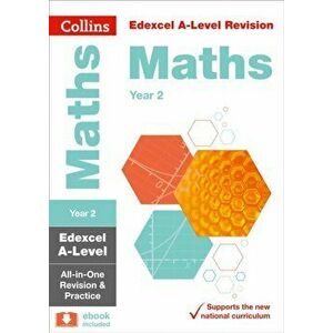 Edexcel A-level Maths Year 2 All-in-One Revision and Practice, Paperback - *** imagine