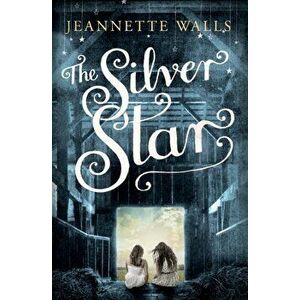 Silver Star, Paperback - Jeannette Walls imagine