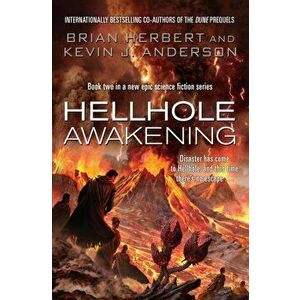 Hellhole Awakening, Paperback - Brian Herbert imagine