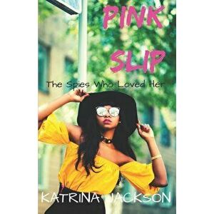 Pink Slip, Paperback - Katrina Jackson imagine