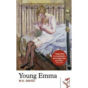 Young Emma, Paperback - W. H. Davies imagine