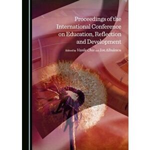 Proceedings of the International Conference on Education, Reflection and Development, Hardback - *** imagine