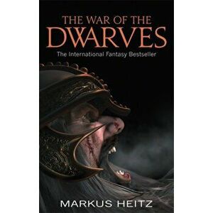 War Of The Dwarves. Book 2, Paperback - Markus Heitz imagine