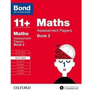 Bond 11+: Maths: Assessment Papers. 10-11+ years Book 2, Paperback - *** imagine