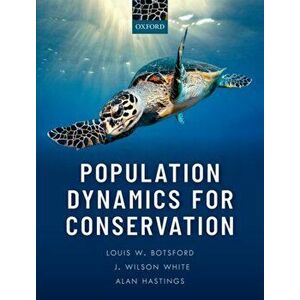 Population Dynamics for Conservation, Paperback - Alan Hastings imagine