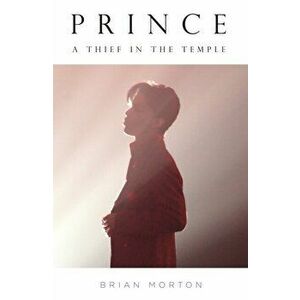 Prince. A Thief in the Temple, Paperback - Brian Morton imagine