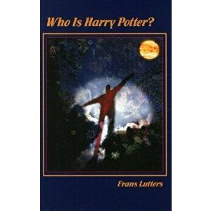 Who Is Harry Potter?, Paperback - Frans Lutters imagine