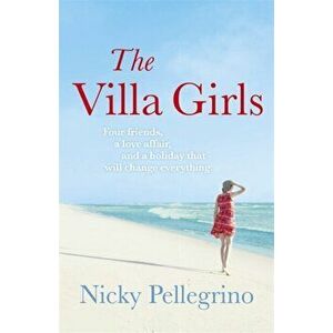 Villa Girls, Paperback - Nicky Pellegrino imagine