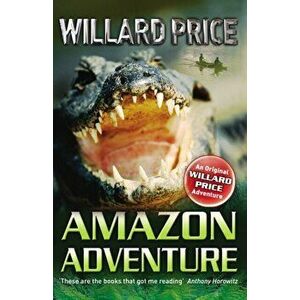 Amazon Adventure, Paperback - Willard Price imagine
