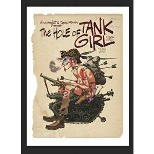 Hole of Tank Girl. The Complete Hewlett & Martin Tank Girl, Hardback - Jamie Hewlett imagine