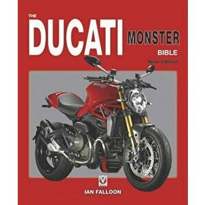 Ducati Monster Bible. New Updated & Revised Edition, Hardback - Ian Falloon imagine