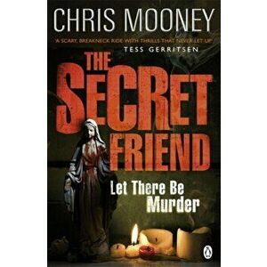 Secret Friend, Paperback - Chris Mooney imagine