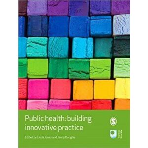 Public Health. Building Innovative Practice, Paperback - *** imagine