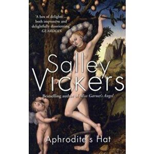 Aphrodite's Hat, Paperback - Salley Vickers imagine