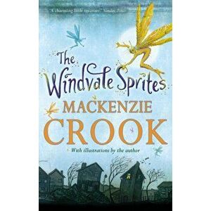 Windvale Sprites, Paperback - MacKenzie Crook imagine