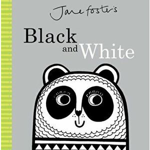 Jane Foster's Black and White, Hardback - Jane Foster imagine