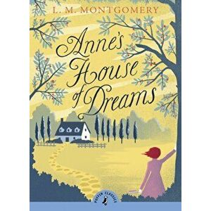 Anne's House of Dreams, Paperback - L. Montgomery imagine