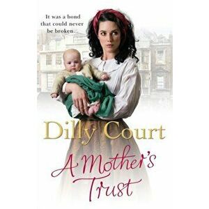 Mother's Trust, Paperback - Dilly Court imagine