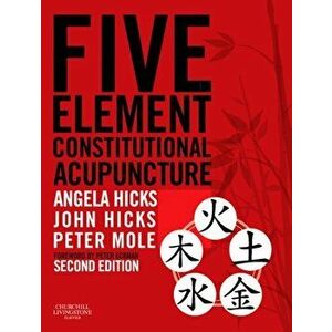 Five Element Constitutional Acupuncture, Hardback - *** imagine