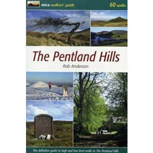 Pentland Hills. The Definitive Guide to High and Low Level Walks in the Pentland Hills, Paperback - Rab Anderson imagine