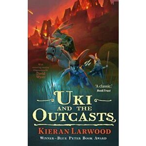 Uki and the Outcasts, Hardback - Kieran Larwood imagine