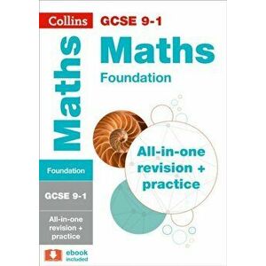 GCSE 9-1 Maths Foundation All-in-One Revision and Practice, Paperback - *** imagine
