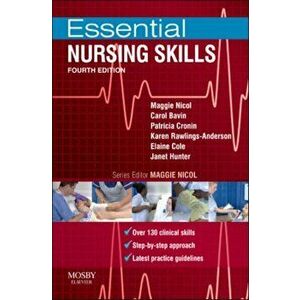 Essential Nursing Skills. Clinical skills for caring, Paperback - Janet Hunter imagine