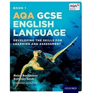 AQA GCSE English Language: Student Book 1. Developing the skills for learning and assessment, Paperback - David Stone imagine