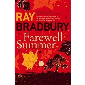 Farewell Summer, Paperback - Ray Bradbury imagine