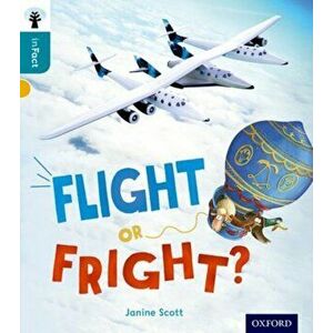 Oxford Reading Tree inFact: Level 9: Flight or Fright?, Paperback - Janine Scott imagine