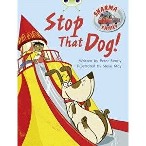 BC Purple A/2C Sharma Family: Stop That Dog!, Paperback - Peter Bently imagine