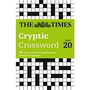 Times Cryptic Crossword Book 20. 80 World-Famous Crossword Puzzles, Paperback - *** imagine