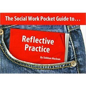 Social Work Pocket Guide to...: Reflective Practice, Paperback - *** imagine